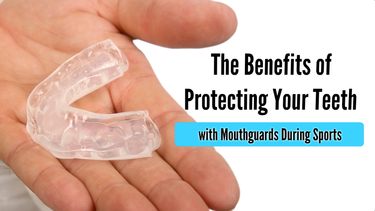 The_Benefits_of_Protecting_Your_Teeth_with_Mouthguards_During_Sports